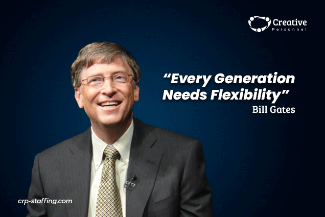 Bill Gates "Every Generation Needs Flexibility"
